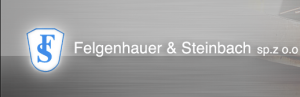 FELGENHAUER & STEINBACH SP. Z O.O. FELGENHAUER & STEINBACH SP. Z O.O.